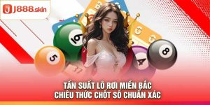Tần Suất Lô Rơi Miền Bắc – Chiêu Thức Chốt Số Chuẩn Xác